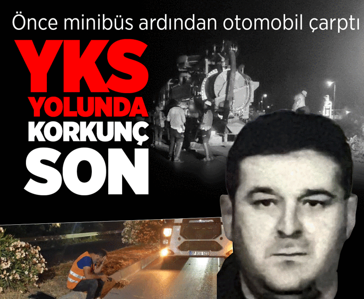 Kızını YKS'ye götürmek için yola çıktı! Babadan acı haber