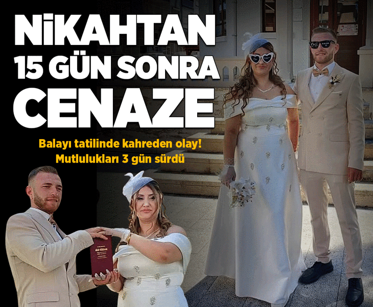 Mutlulukları sadece 3 gün sürdü! Balayı tatili kabusa dönüştü: Acı olayda kahreden haber
