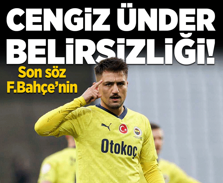 Cengiz Ünder belirsizliği! Son sözü Kartal söyleyecek