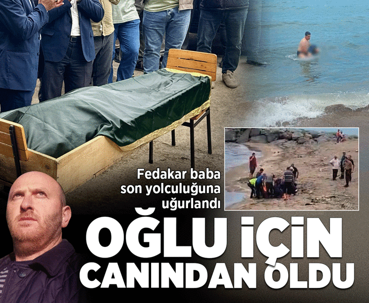 Boğulmak üzere olan oğlunu kurtarmak isterken can verdi!