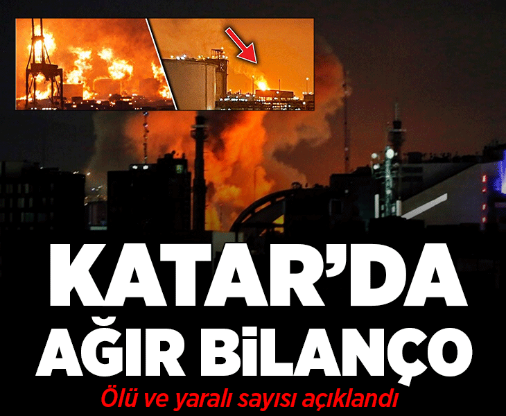 Katar’daki gaz tesisi patlamasında bilanço ağırlaşıyor! 13 ölü, 66 yaralı