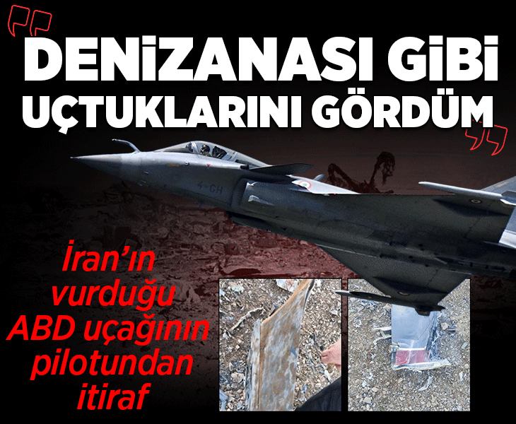 İran'ın vurduğu ABD uçağının pilotu konuştu! 'Denizanası gibi uçtuklarını gördüm'