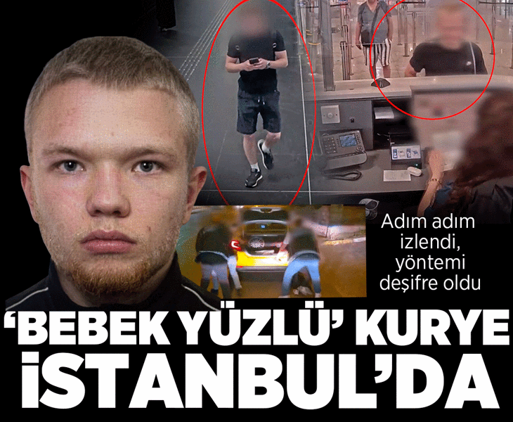 'Bebek yüzlü kurye' İstanbul'da yakalandı!