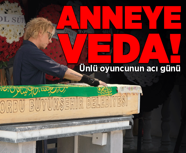 Kadir İnanır'ın ablası, Soner Arıca'nın annesiydi! Son yolculuğuna uğurlandı