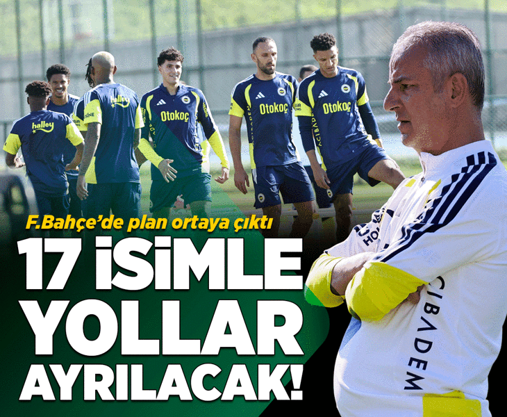 F.Bahçe'de 17 futbolcuyla vedalaşacak