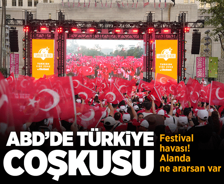 Los Angeles'ın kalbinde Türkiye tanıtılıyor! ABD'de Türkiye coşkusu