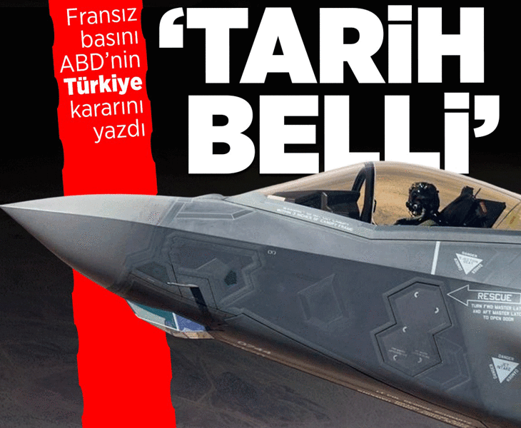 Son dakika...Fransız basınından çarpıcı F-35 iddiası! 'Türkiye'nin dönüşü için tarih belli'