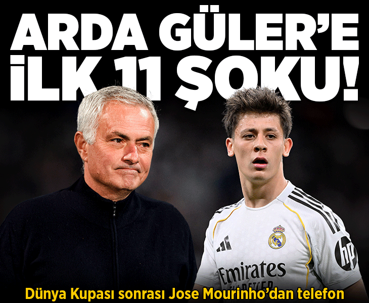 Real Madrid'de Jose Mourinho'dan Arda Güler'e telefon! İlk 11 şoku