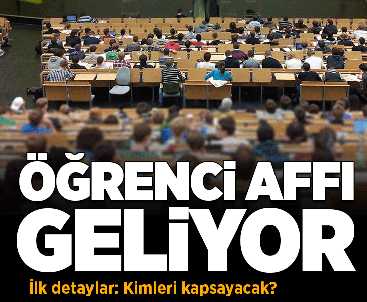 Öğrenci affında yeni gelişme! Üniversiteye dönüş için sona gelindi