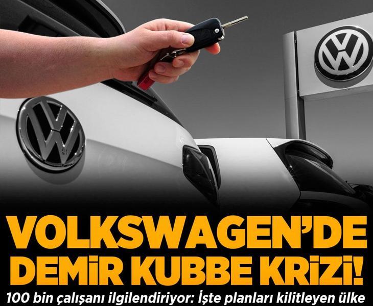 Volkswagen’de Demir Kubbe krizi