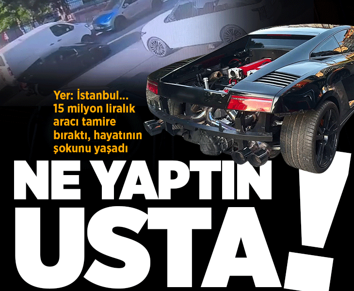 Ne yaptın usta! Yer: İstanbul... 15 milyon liralık aracı tamire bıraktı, hayatının şokunu yaşadı