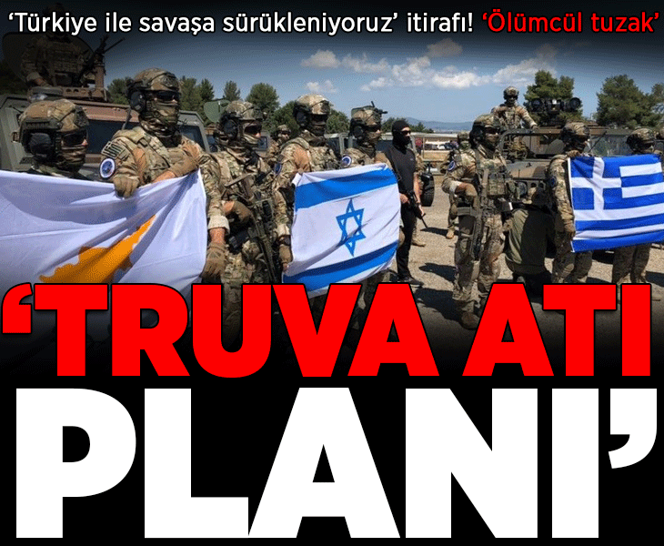 Yunanistan'dan 'Türkiye ile savaşa sürükleniyoruz' itirafı! 'Ölümcül tuzağa düştük, İsrail'in Truva Atı planı'