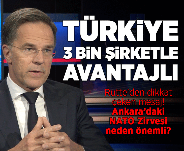 NATO Genel Sekreteri Rutte'den Ankara'daki zirve öncesi çarpıcı açıklama: Türkiye'nin önemli bir avantajı var