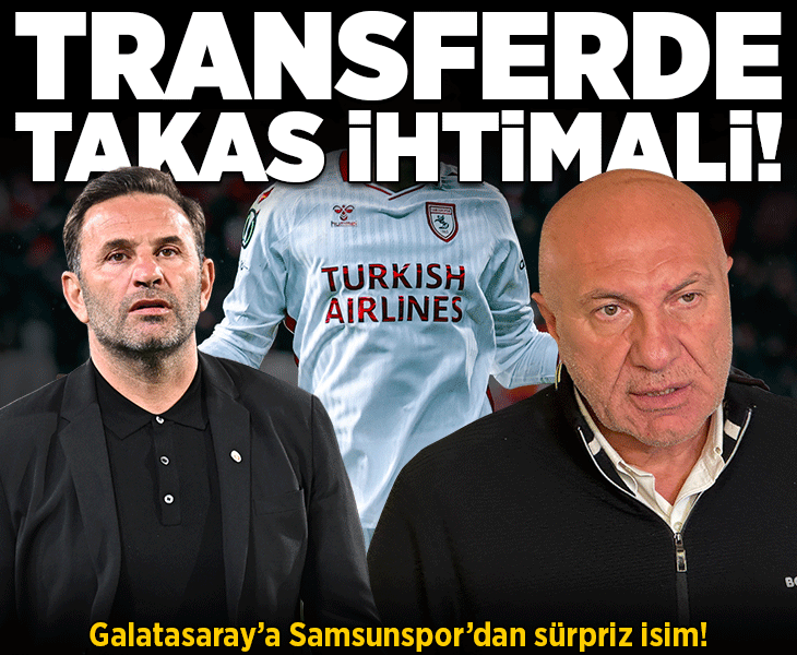 Galatasaray'a Samsunspor'dan sürpriz isim! Transferde takas ihtimali