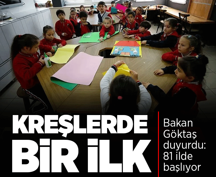 Son dakika... Kreşlerde bir ilk! Bakan Göktaş, yeni uygulamanın detaylarını anlattı