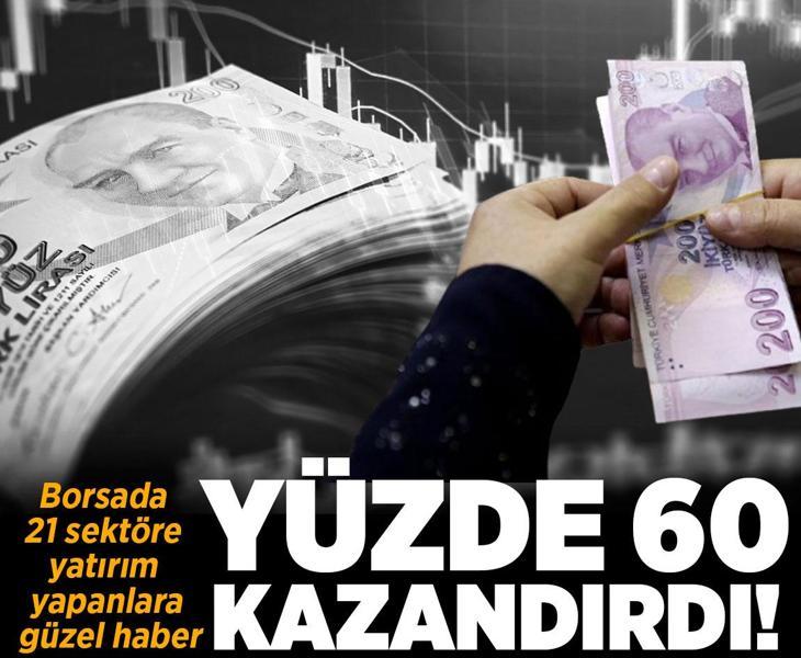 Borsada bu sektöre parayı yatıranlara güzel haber! 6 ayda yüzde 60 kazandırdı