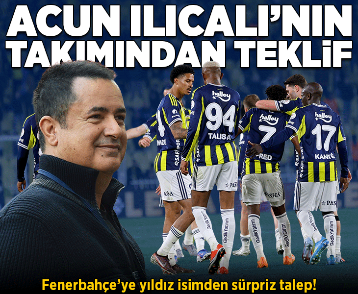 Fenerbahçe'ye yıldız isimden sürpriz talep! Acun Ilıcalı'nın takımına gitmek istiyor