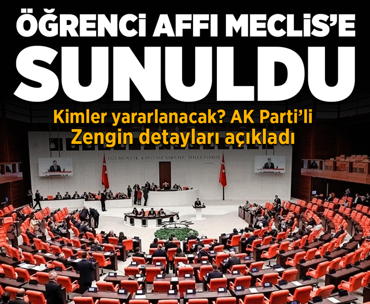 Öğrenci affı düzenlemesi Meclis'te! AK Parti'li Zengin detayları açıkladı