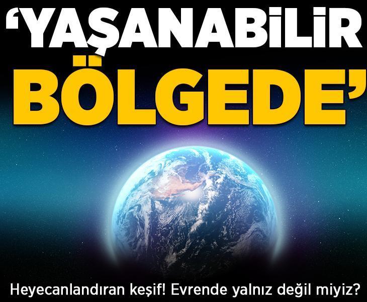 Evrende yalnız değil miyiz? Bilim dünyasını heyecanlandıran keşif: 'Yaşanabilir bölgede'