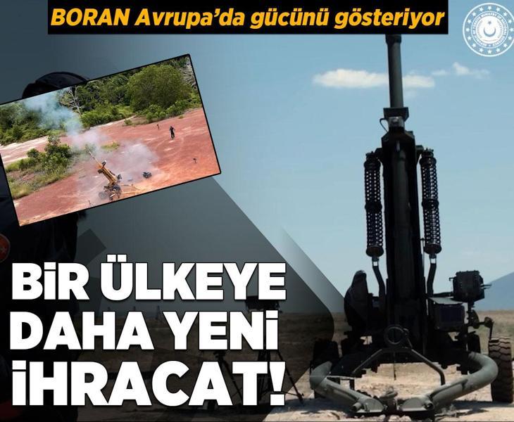 BORAN Avrupa’da gücünü gösteriyor! Bir ülkeye daha yeni ihracat