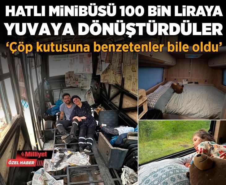 Hatlı minibüsü 100 bin liraya yuvaya dönüştürdüler! ‘Çöp kutusuna benzetenler bile oldu’