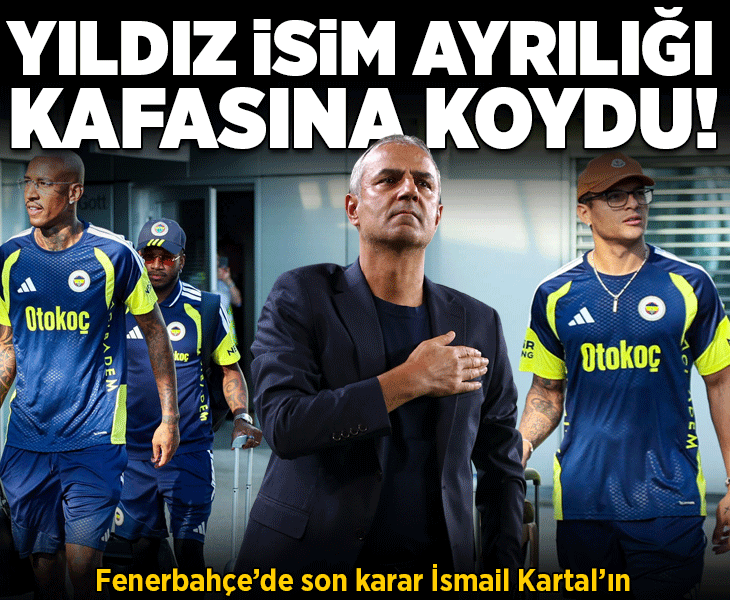 Fenerbahçe'de yıldız futbolcu ayrılığı kafasına koydu! Son karar İsmail Kartal'ın
