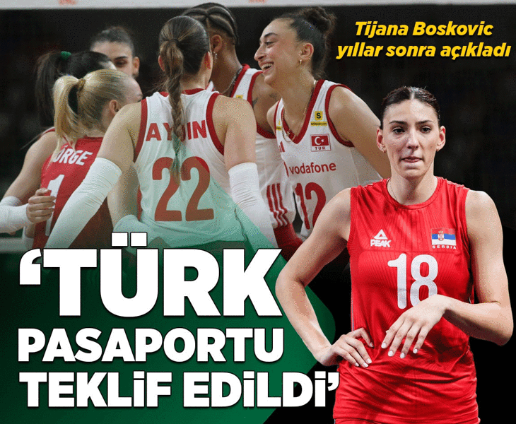 Tijana Boskovic açıkladı: Türk pasaportu ve vatandaşlığı teklif ettiler