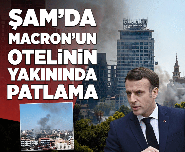 Son dakika: Şam'da Macron'un kaldığı otelin yakınında patlama