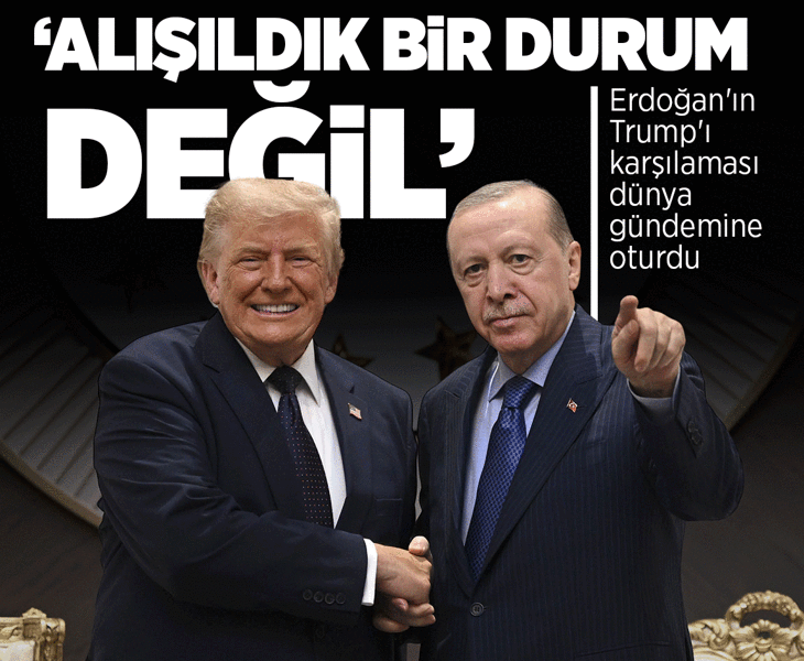 Erdoğan'ın Trump'ı karşılaması dünya gündemine oturdu: Alışıldık bir durum değil