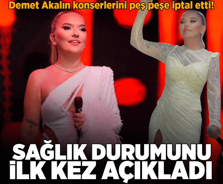 Konserlerini peş peşe iptal etti! Demet Akalın sağlık durumunu ilk kez açıkladı