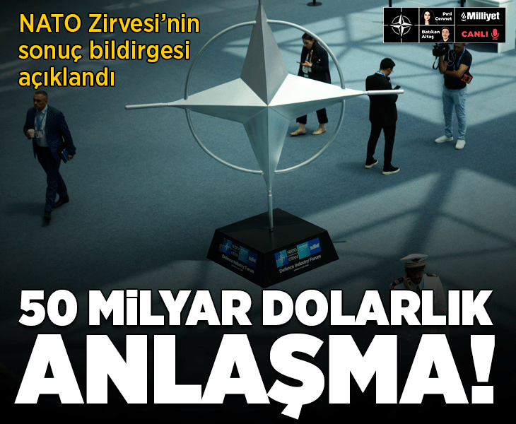 Ankara'daki NATO bildirgesinde 5. madde vurgusu! 50 milyar dolarlık anlaşma