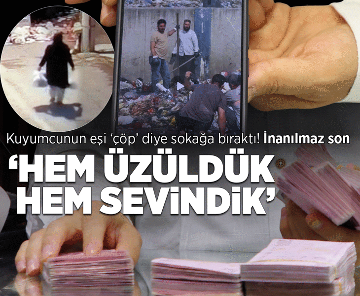 Kuyumcunun eşi 'çöp' diye sokağa bıraktı! İnanılmaz son: Hem üzüldük, hem sevindik