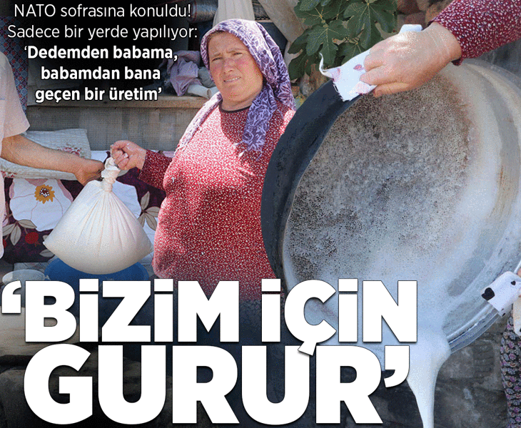 NATO sofrasına konuldu! Türkiye'de sadece bir yerde yapılıyor: Dedemden babama, babamdan bana geçen bir üretim