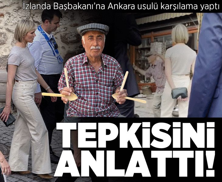 İzlanda Başbakanı'na Ankara usulü karşılama yaptı! Tepkisini anlattı