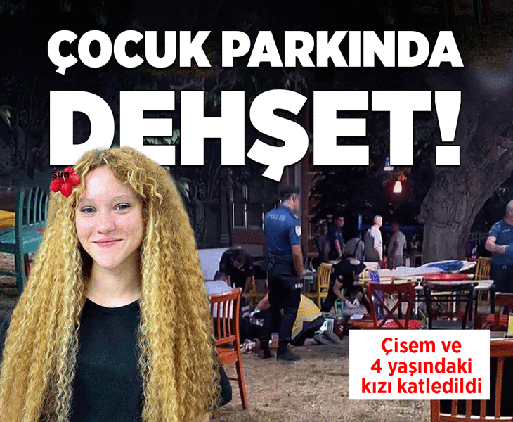 Kırklareli'nde parkta dehşet! Eski eşi ve 4 yaşındaki kızını öldürdü