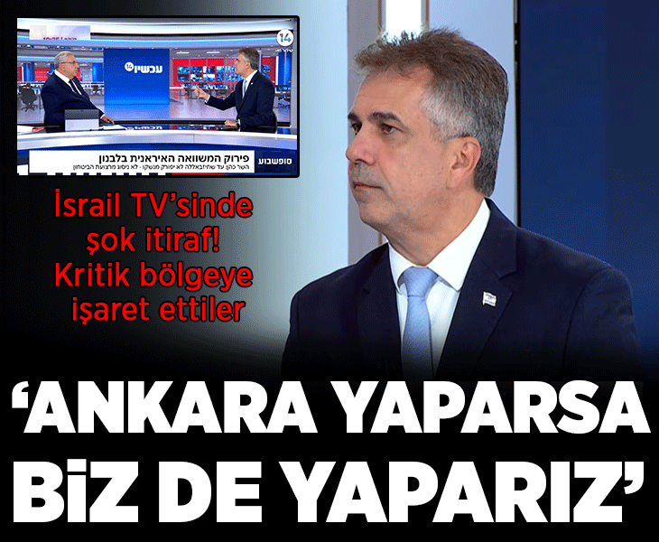 İsrailli bakandan canlı yayında şok itiraf! Kritik bölgeye işaret etti: ‘Türkiye yaparsa biz de yaparız’