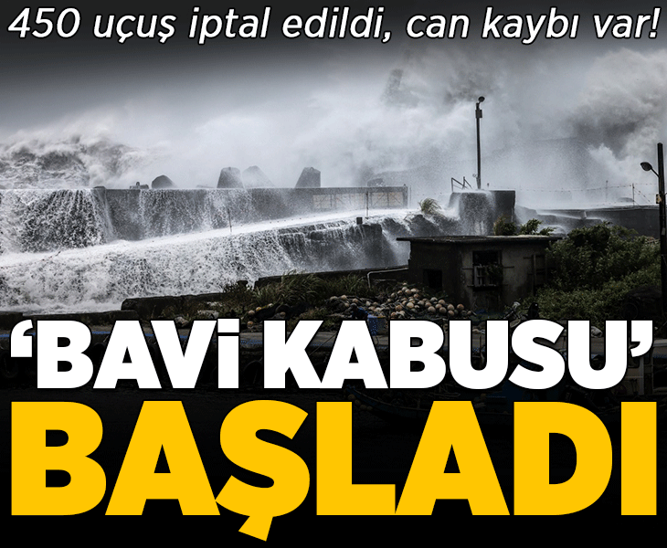 Bavi Tayfunu hayatı felç etti! En az 450 uçuş iptal edildi, can kaybı var