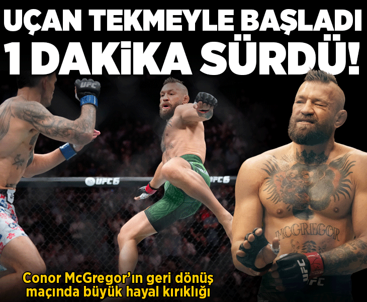Conor McGregor'ın hayal kırıklığı! Uçan tekmeyle başlayan mücadele 1 dakika sürdü
