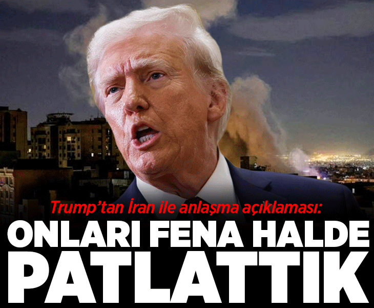 ABD Başkanı Trump'tan İran açıklaması! 'Onları fena halde patlattık'