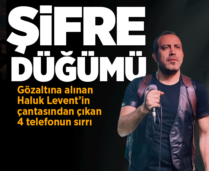 Haluk Levent'in kaçış rotası ortaya çıktı! Gizli takipten havalimanına uzanan süreç
