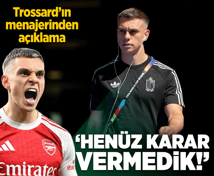 Leandro Trossard'ın menajerinden Beşiktaş açıklaması: Herhangi bir karar verilmiş değil