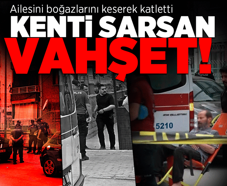 Konya'da dehşet evi! Ailesini boğazlarını keserek katletti