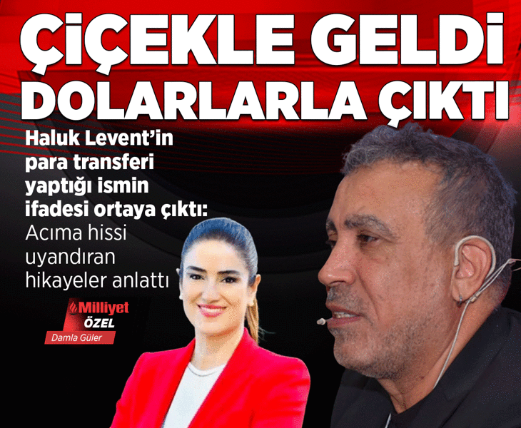 Ahbap soruşturmasında Avukat Ece Güner’in ifadesi ortaya çıktı: Haluk Levent çiçek buketiyle ofisime geldi