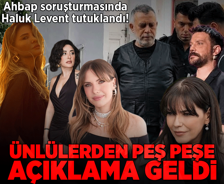 Ahbap soruşturmasında Haluk Levent tutuklandı! Ünlülerden peş peşe açıklamalar geldi