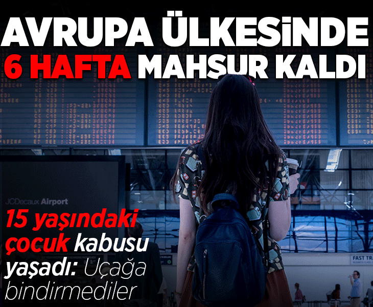 Yeni pasaport kuralı geldi, 15 yaşındaki çocuk ülkede mahsur kaldı! 'Uçağa binemezsin'