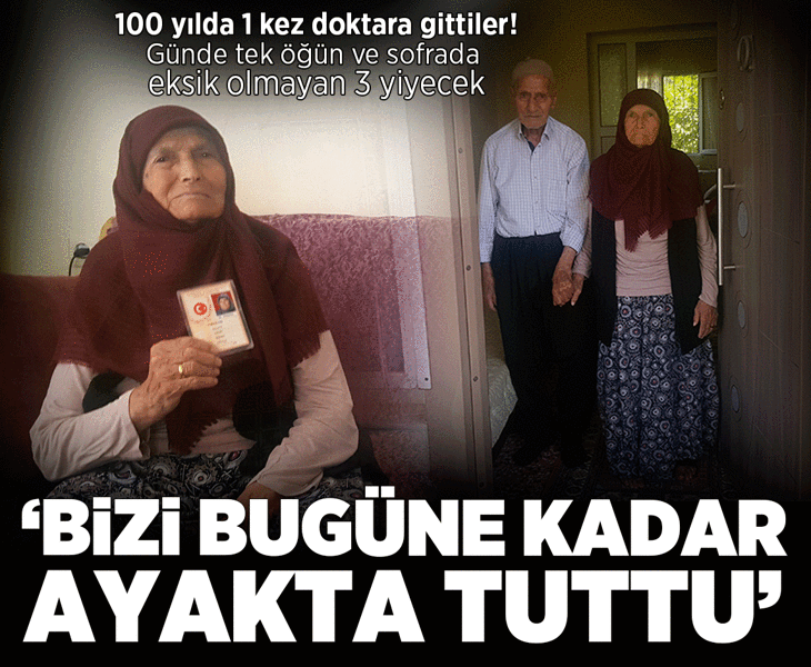 100 yılda 1 kez doktara gittiler! Günde tek öğün ve sofrada eksik olmayan 3 yiyecek: Bizi bugüne kadar ayakta tuttu