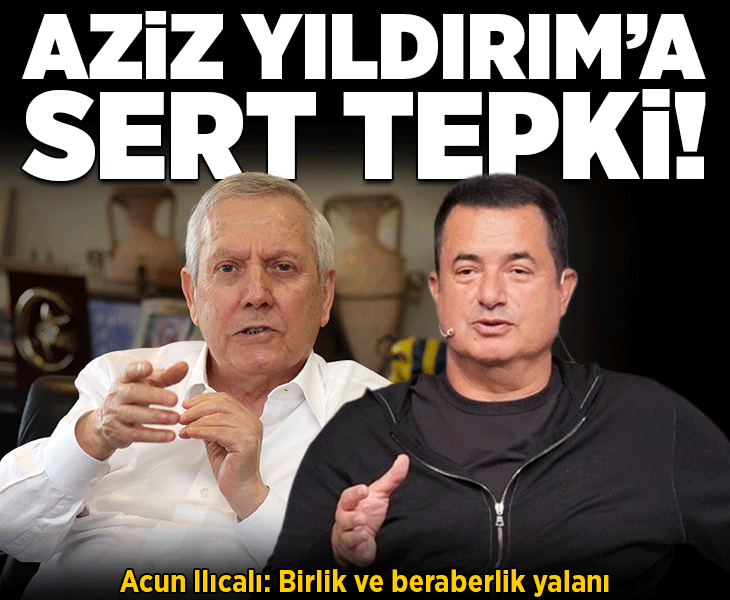Fenerbahçe'de Acun Ilıcalı'dan Aziz Yıldırım'a loca tepkisi! 'Birlik ve beraberlik yalanı'