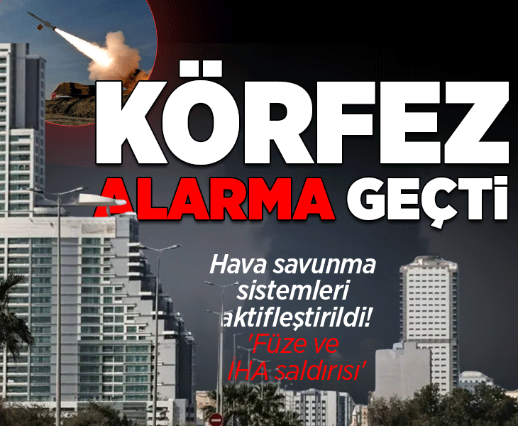 Körfez'de 2 ülke alarma geçti! 'İran'dan füze ve İHA saldırısı'