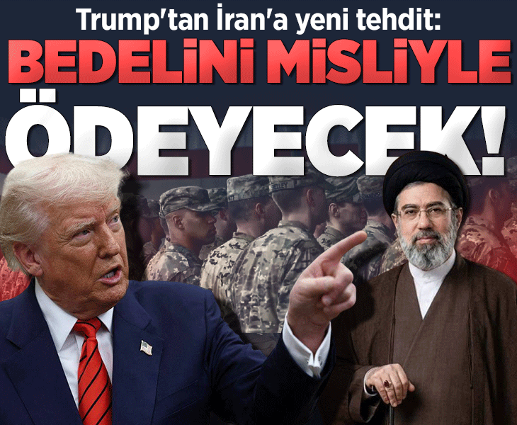 Trump'tan İran'a yeni tehdit: Misliyle ödeyecek