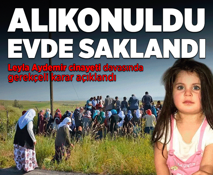 Leyla Aydemir dosyasında yeni ayrıntılar! Gerekçeli karar açıklandı
